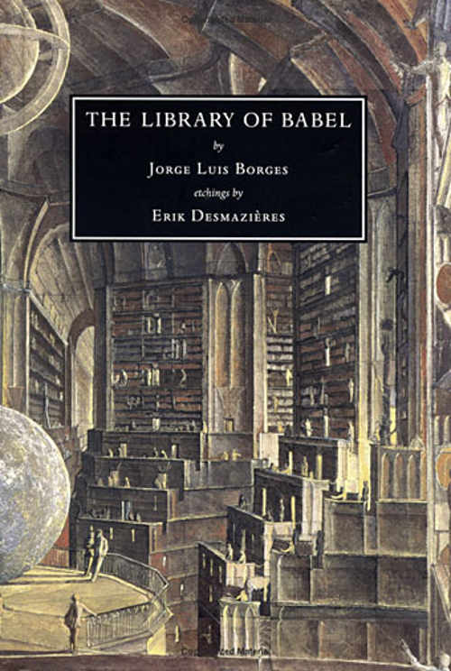 Borges, Jorge Luis. “The Library of Babel.” Sawyer PQ7797.B635 A29 1962 Summer School Book